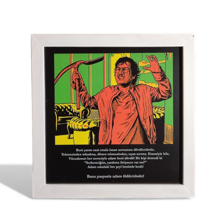 Film Karesi Tablo - Ölümlü Dünya - Bana Paspasla Adam Öldürttünüz